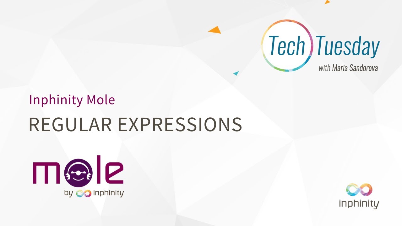 TechTuesday︱Inphinity Mole – Regular expressions
