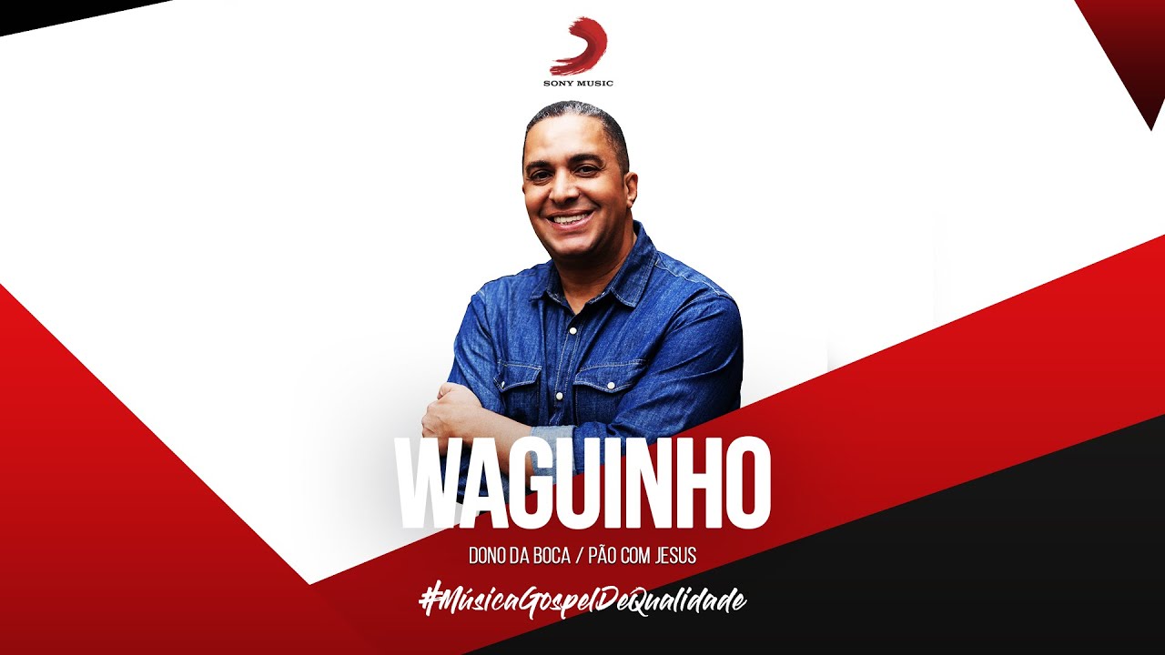 Waguinho - Dono da Boca / P&atilde;o Com Jesus (Ao Vivo no Anhembi)