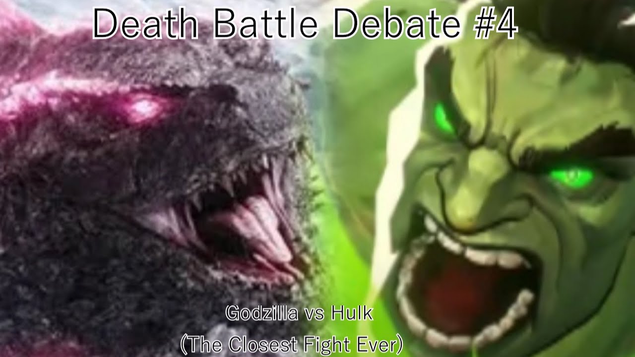 Hulk vs Godzilla || The Closest Fight Ever in DB History?! || Death Battle Debate Episode 4