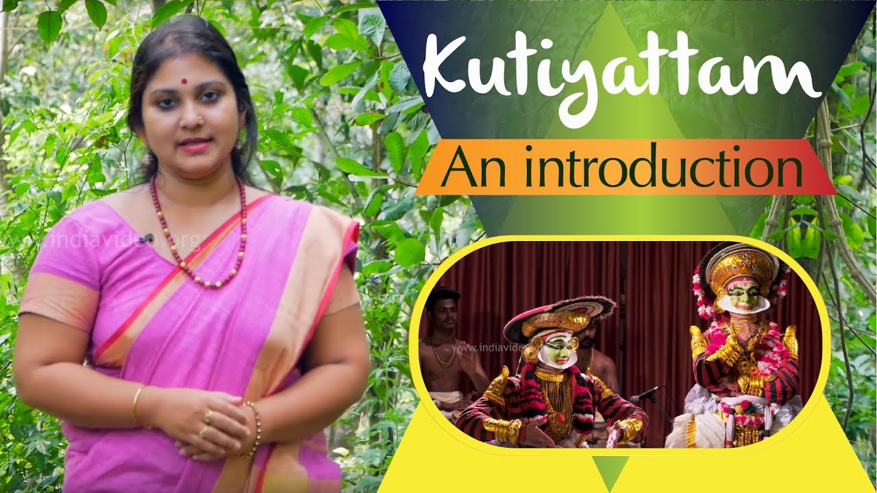 Kutiyattam, Sanskrit Dance Drama | UNESCO declared it as the 'Intangible Heritage of Humanity'