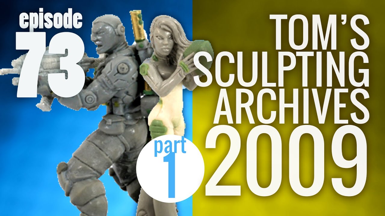 MSSS Ep. 73 | Tom's Sculpting Archives 2009 part 1