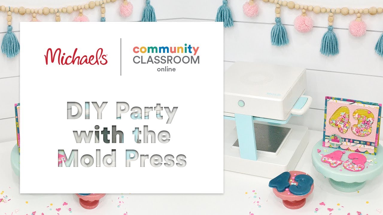 Online Class: DIY Party with the Mold Press | Michaels