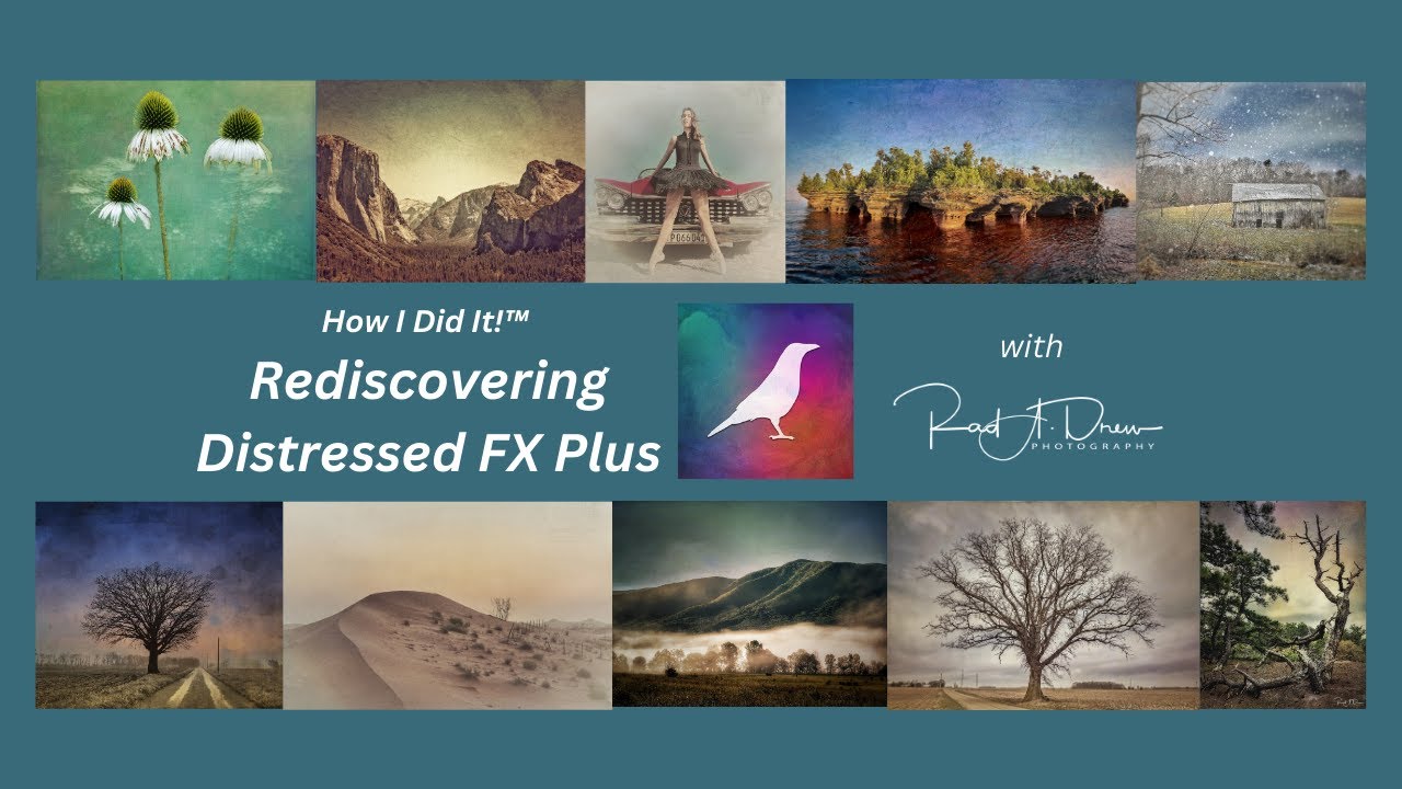 How I Did It!™; Rediscovering Distressed FX Plus