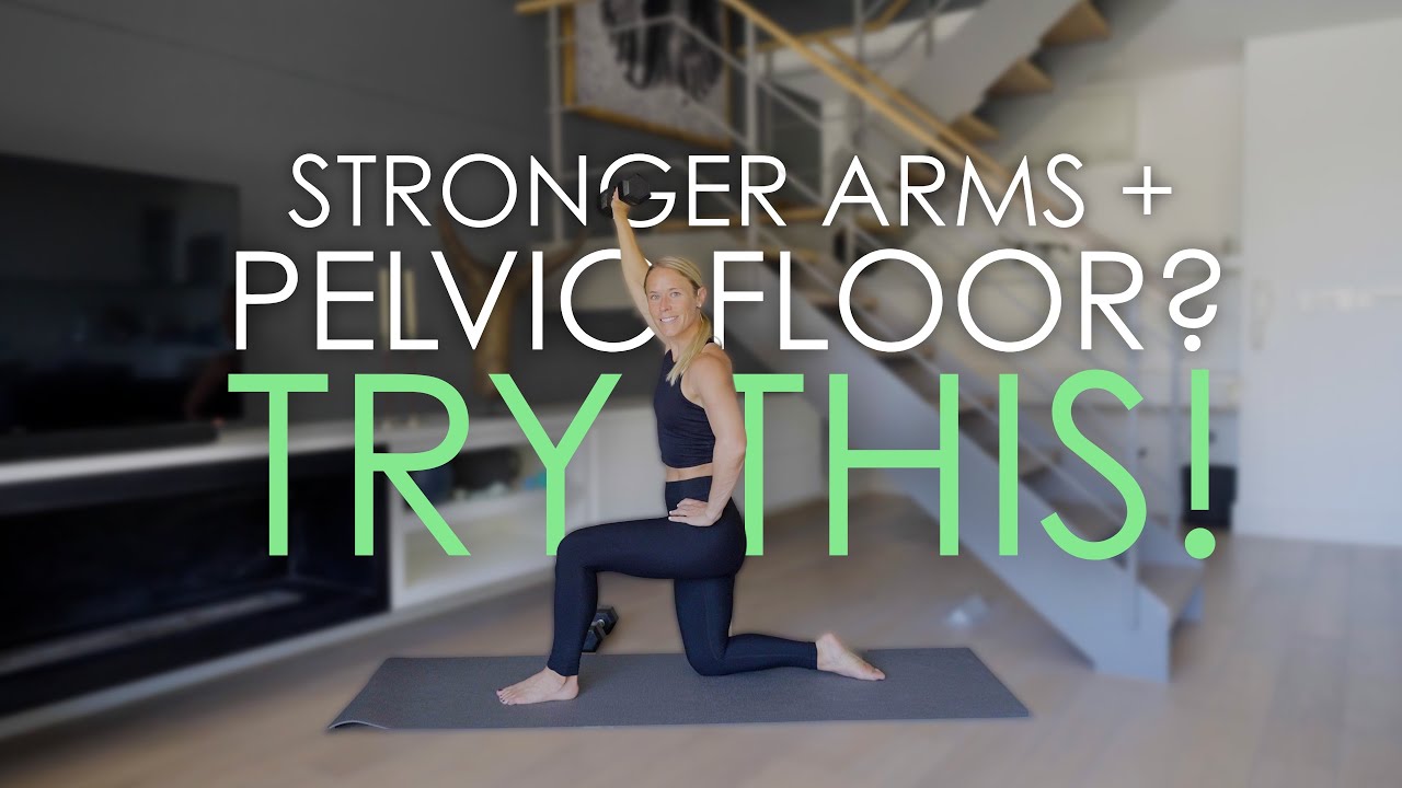 Upper Body Strengthening That Support Your Pelvic Floor (Not Just Kegels!)