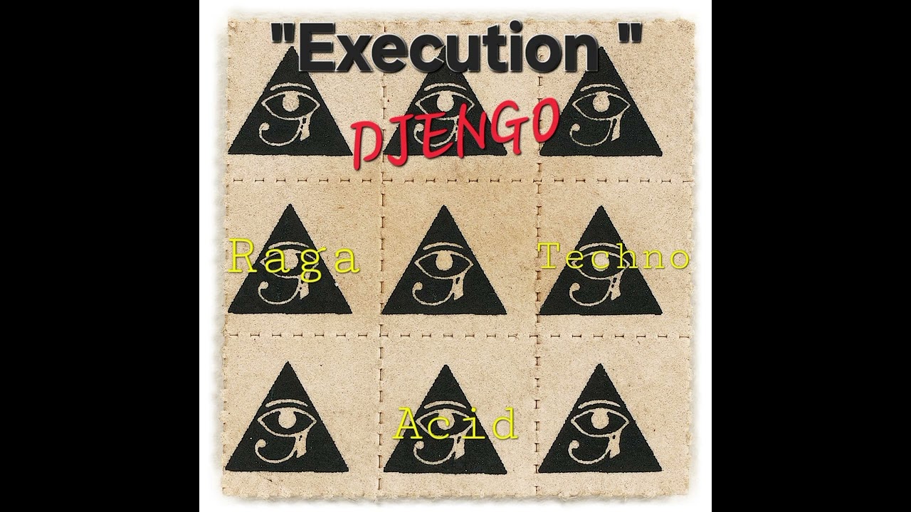 Execution - Djengo | Raga Acid Techno
