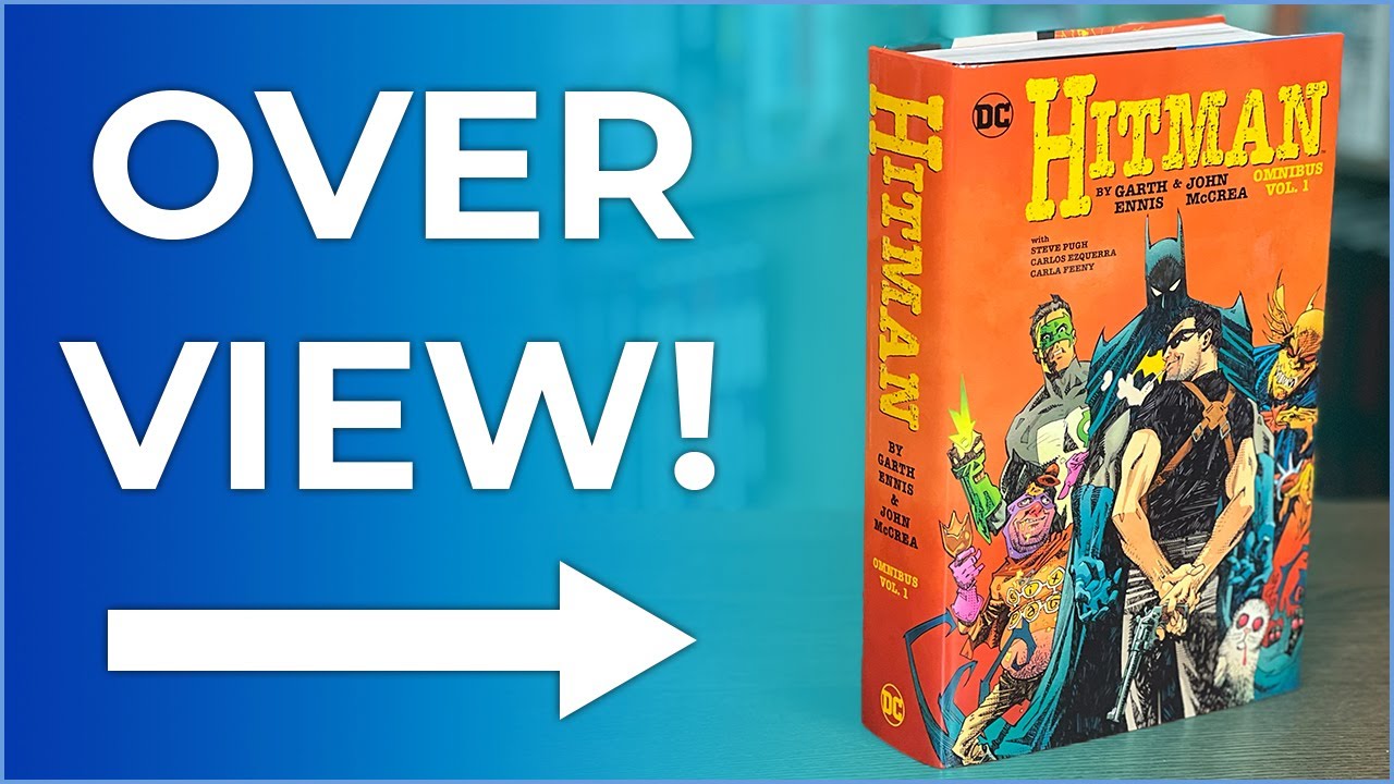 Hitman Omnibus Volume 1 Overview | The Garth Ennis and John McCrea Masterpiece!