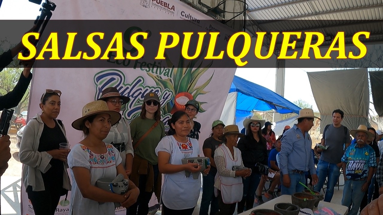 ¡Las MEJORES Salsas con PULQUE! 🔥 Concurso 9° Ecofestival Pulque y Maguey San Juan Raya 2026
