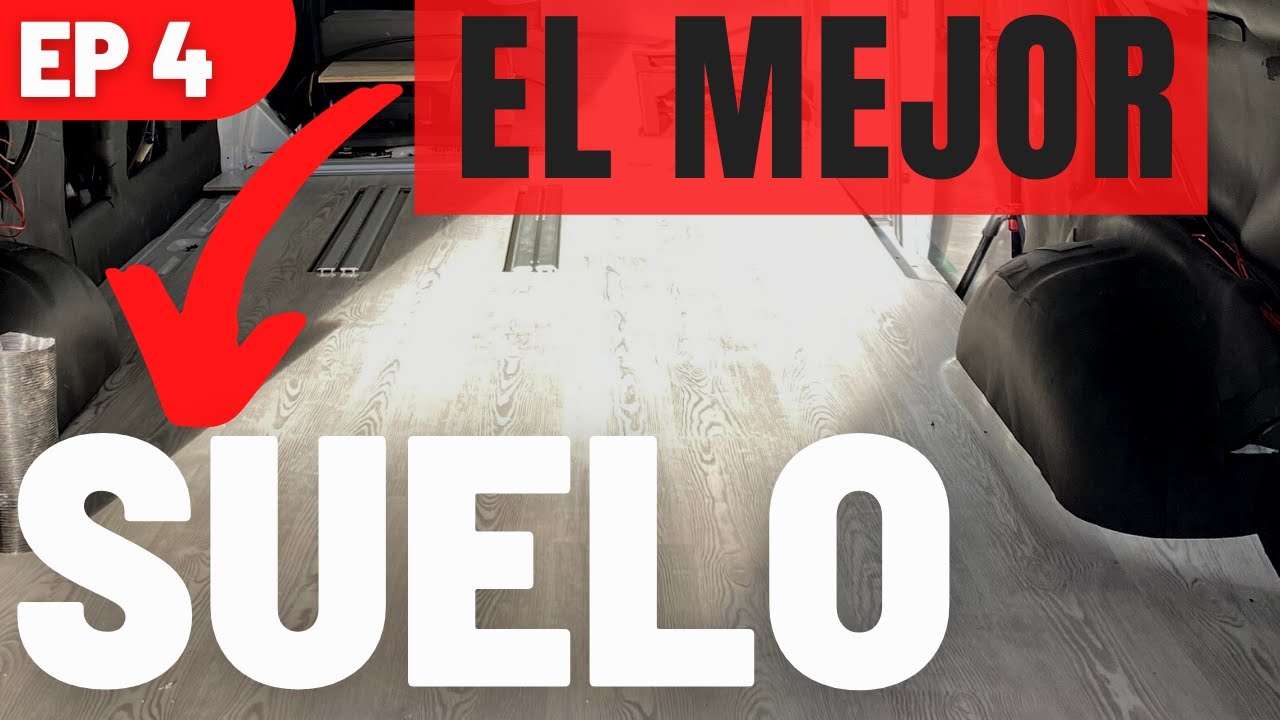 🛑TODO lo que NO SABES sobre el SUELO de una Furgoneta CAMPER 🚐[CAMPERIZAR Furgoneta #4]💥 #223