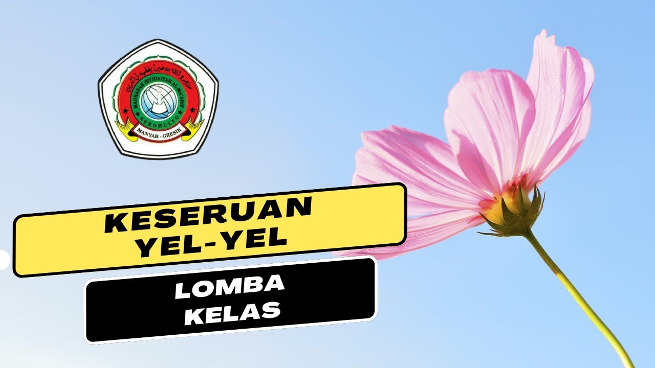 Yel-yel Lomba Kelas | Kelas 3-4 || #miassukomulyoTV