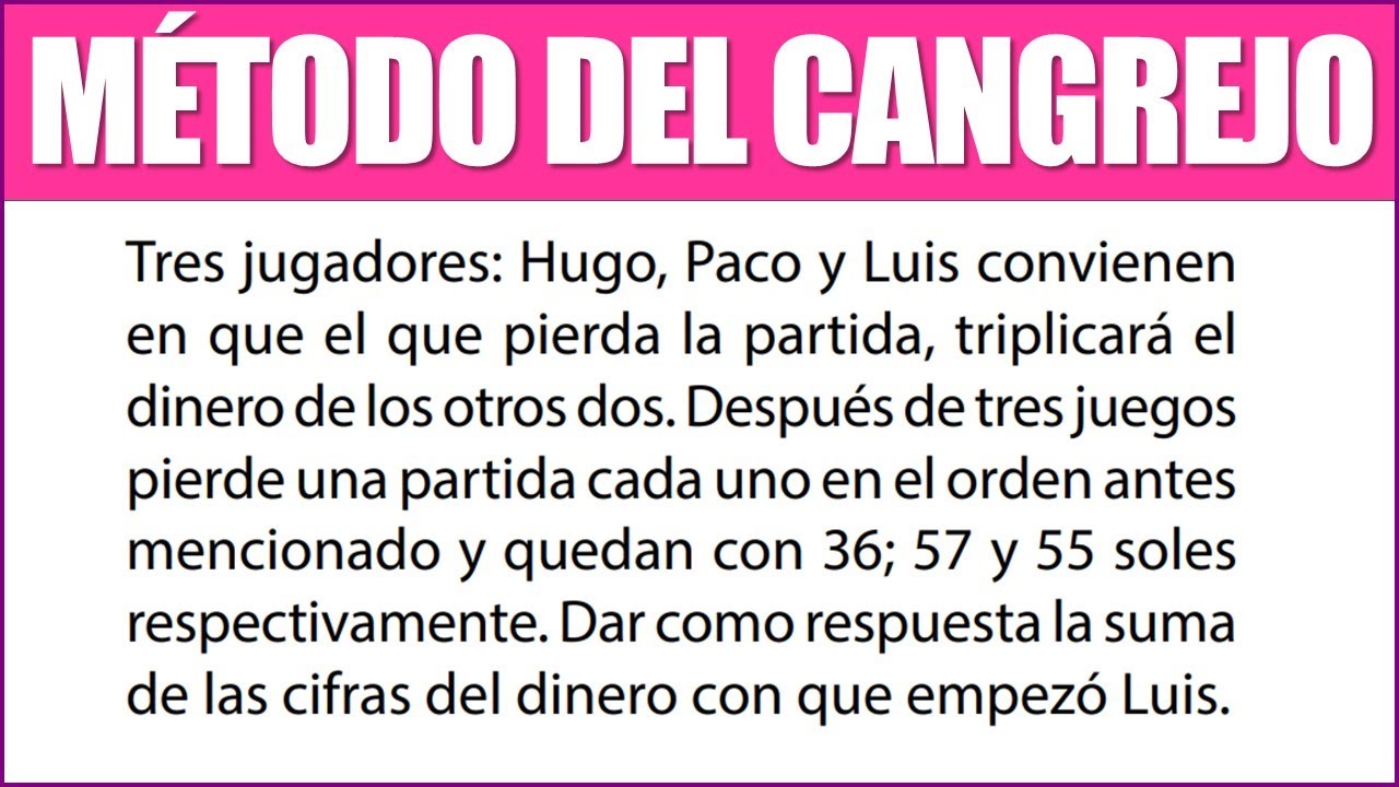 MÉTODO CANGREJO | Después de tres juegos pierde una partida cada uno y quedan con 36; 57 y 55