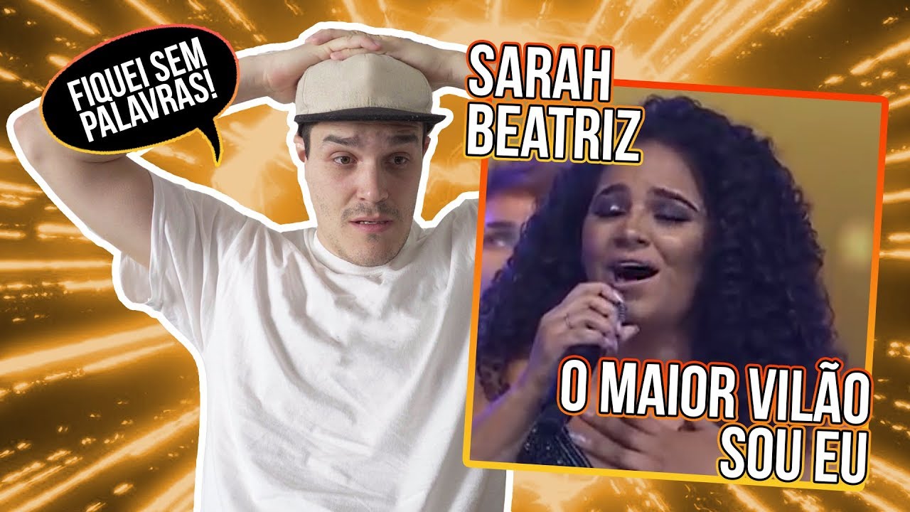 REACTION: SARAH BEATRIZ - O MAIOR VILÃO SOU EU - legendas em Português!