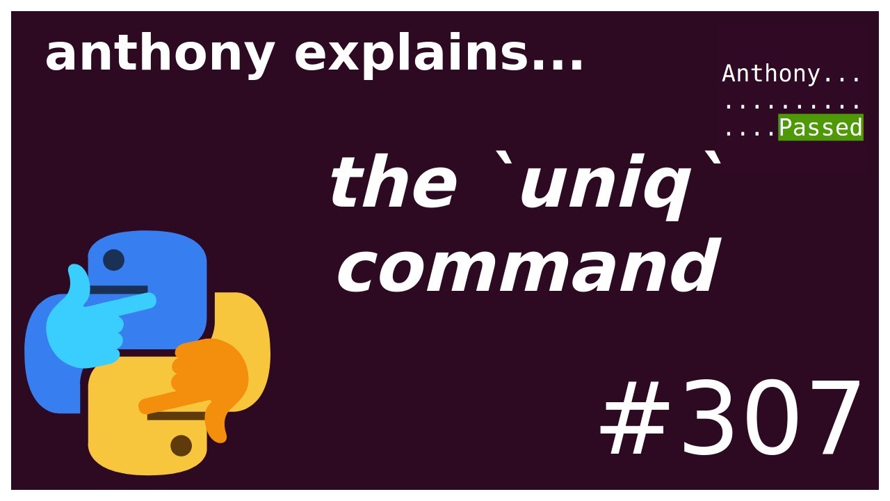 the `uniq` command (+ some `sort`) (beginner - intermediate) anthony explains #307
