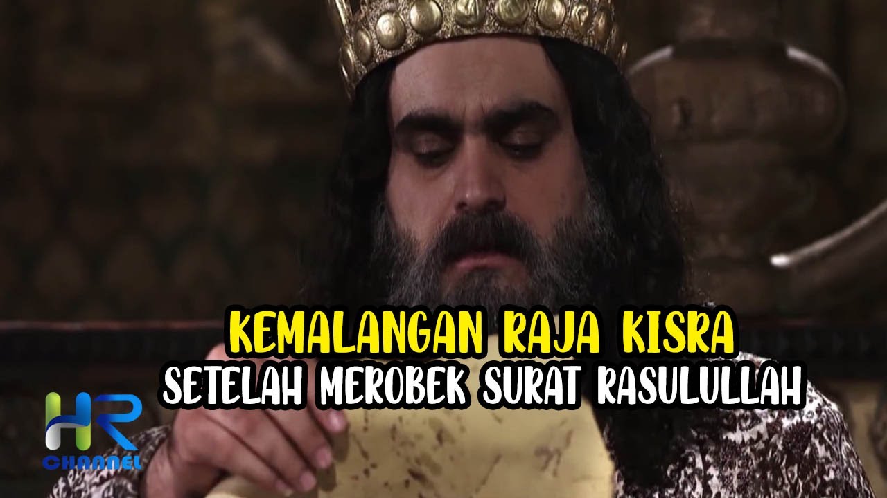 Beginilah Nasib Raja Kisra Setelah Merobek Surat Rasulullah