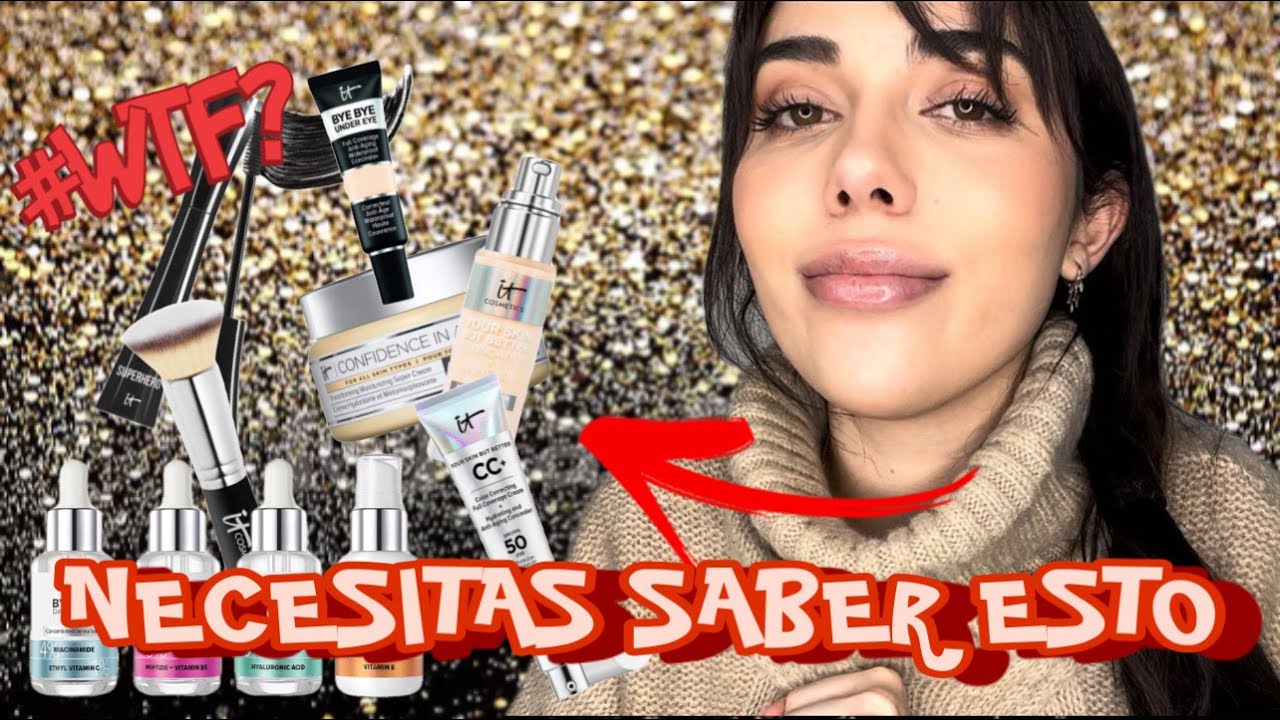 IT COSMETICS. ¿OS RECOMIENDO LA MARCA? NECESITAS SABER ESTO.