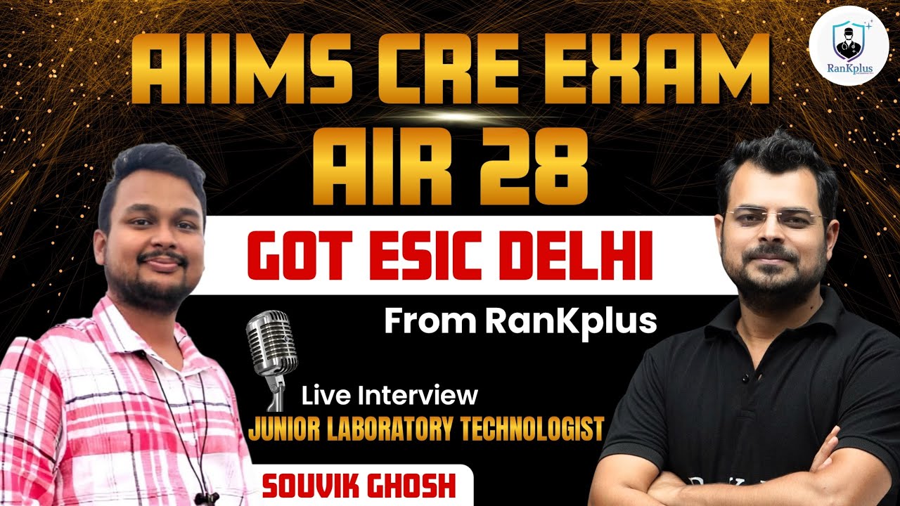 STS #01 | AIIMS CRE 2025 Exam Got AIR 28 | posted in ESIC Delhi Jr. Laboratory Technologist exam