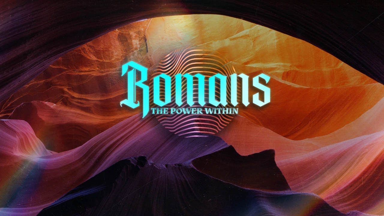 Romans Pt. 18: The Power Within ~Ron Tucker
