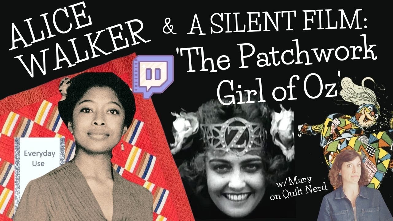 Ep. 40 - Alice Walker's 'Everyday Use' and a Silent Movie: 'The Patchwork Girl' (Wizard of Oz)
