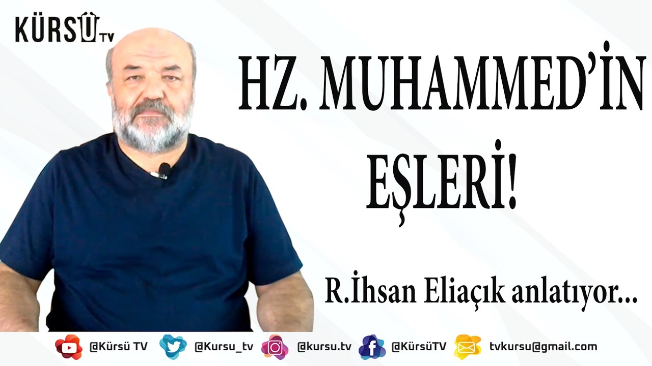 HZ. MUHAMMED'İN EŞLERİ VE KADINA VERDİĞİ DEĞER! | R.İHSAN ELİAÇIK | MERT AYCAN