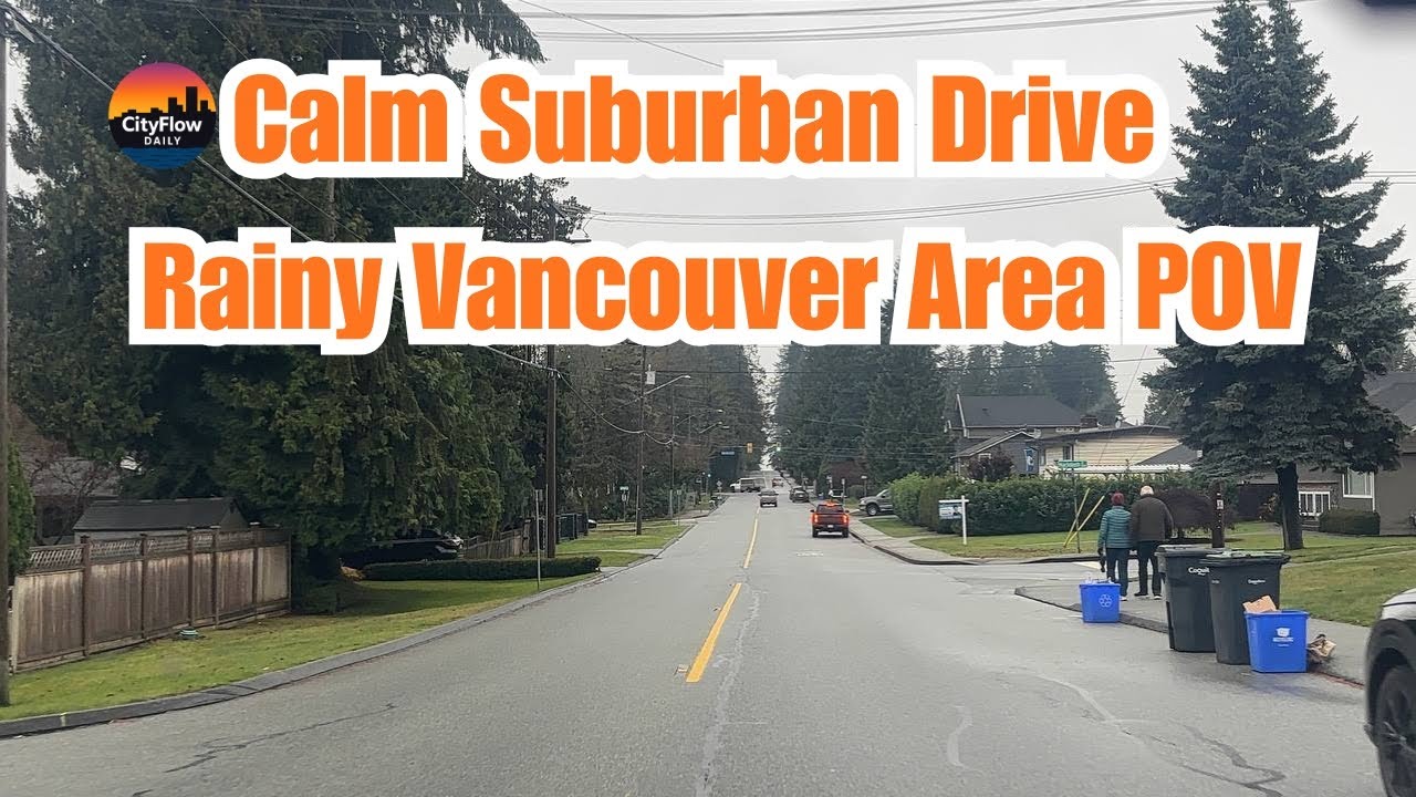Calm Suburban Drive 🚘 Vancouver Area POV | Relaxing CityFlow Video