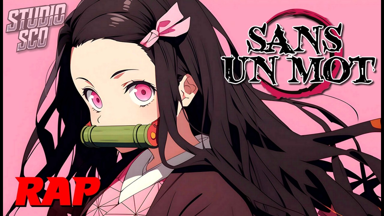 SANS UN MOT - NEZUKO KAMADO [DEMON SLAYER]