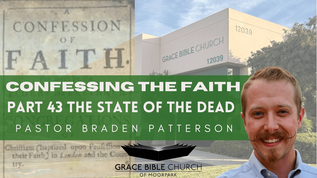 The State Of The Dead 1689 Confession Of Faith
