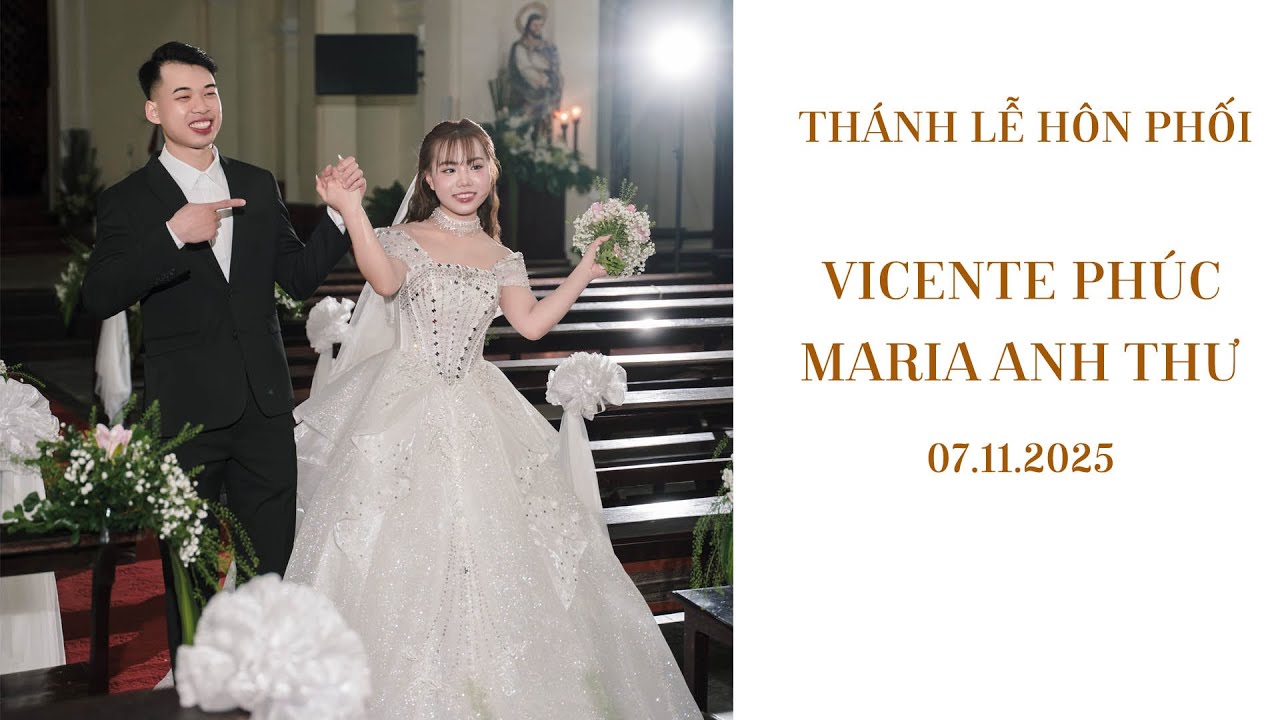 THÁNH LỄ HÔN PHỐI | VICENTE PHÚC | MARIA ANH THƯ