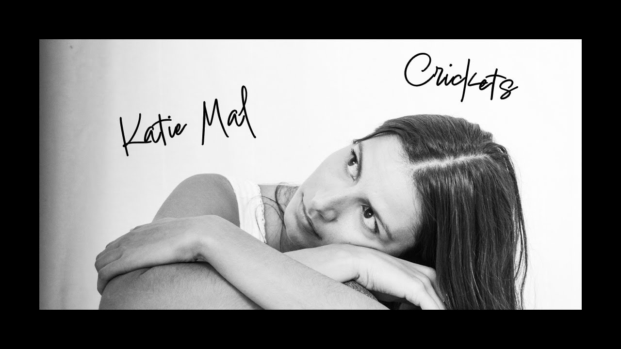 Katie Mal - Crickets - Official Lyric Video
