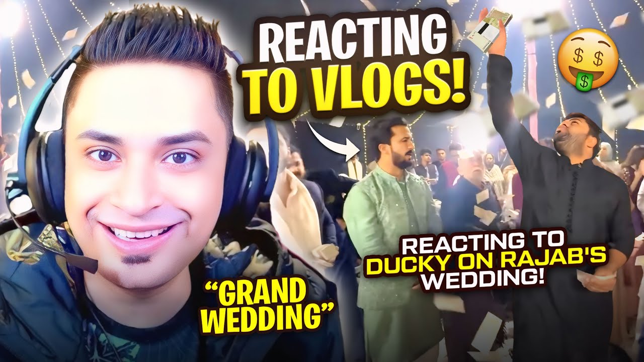 VLOG REACTIONS #15 😄 DUCKY BHAI ON RAJAB BUTT WEDDING VLOG - MRJAYPLAYS