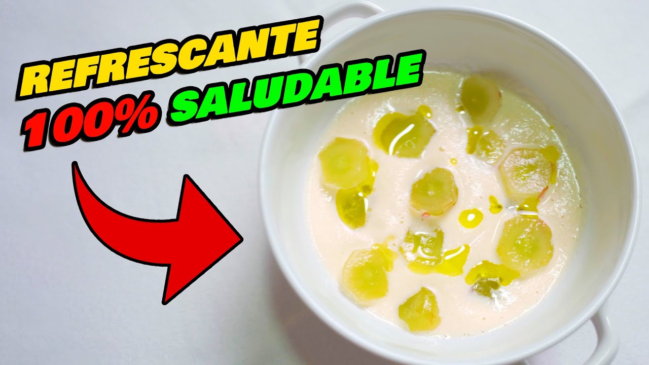 Sopa fría de almendras | REFRESCANTE, SALUDABLE Y DELICIOSA  😋