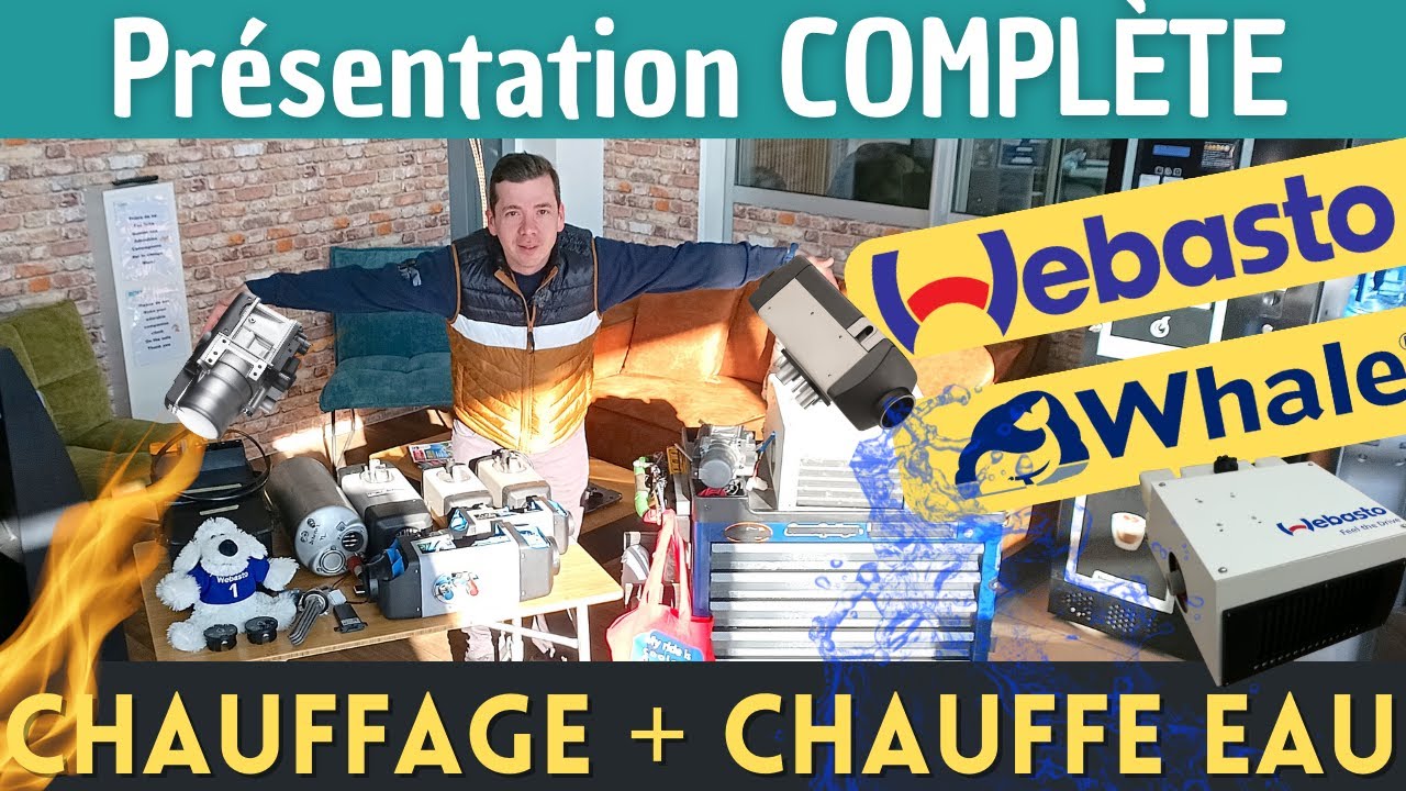 FONCTIONNEMENT + RÉGLAGES des CHAUFFAGES - CHAUFFE EAUX WEBASTO & WHALE  *Instant Camping-Car*