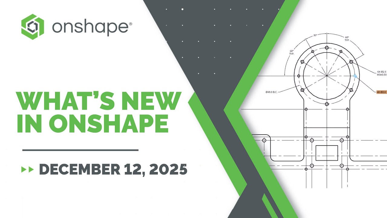 What&rsquo;s New in Onshape 1.208 (December 12th, 2025)