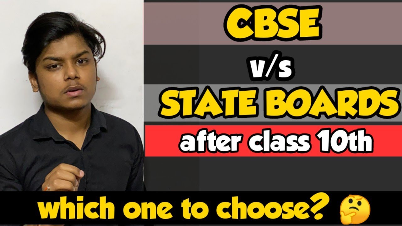Cbse vs state boards- which is better to choose after class 10th? | price, scope, facilities