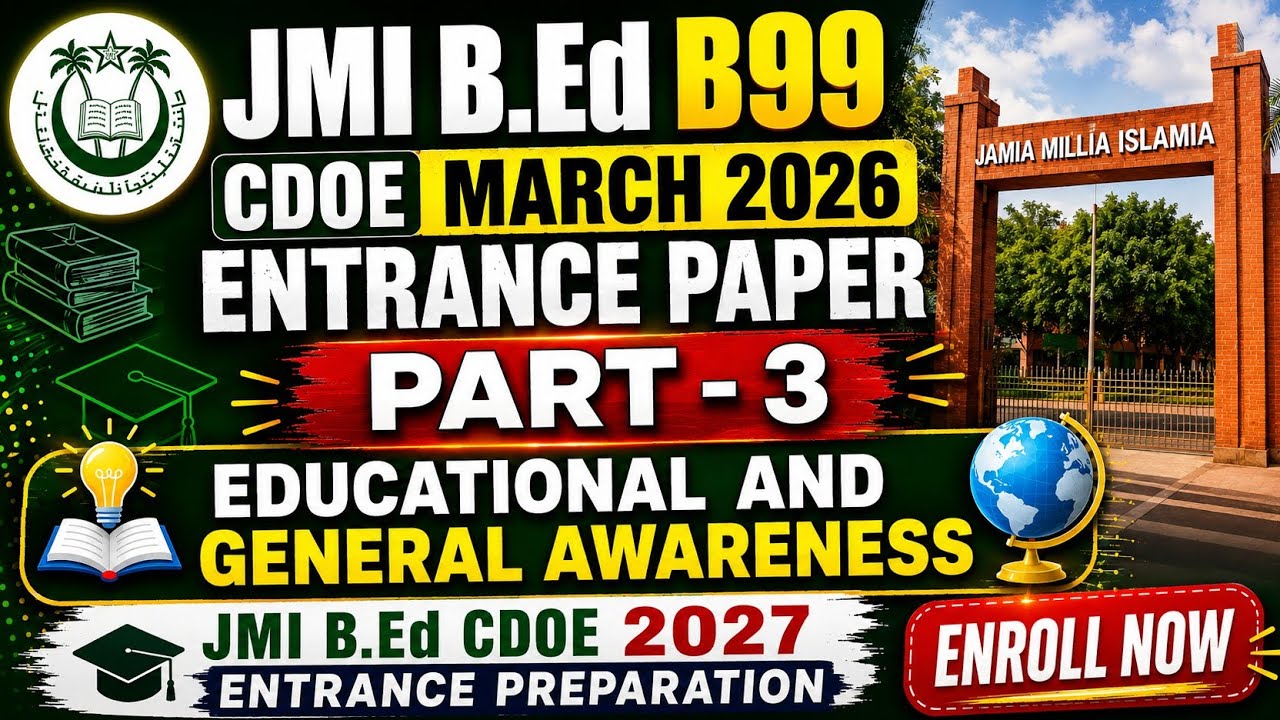 JMI Distance B.Ed Entrance Paper Solution || JMI B99 paper solution | Part-3| Educational & GA Solve