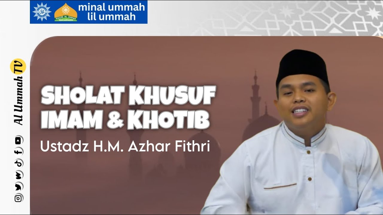 🔴LIVE | Sholat Khusuf | Ustadz H.M. Azhar Fithri |