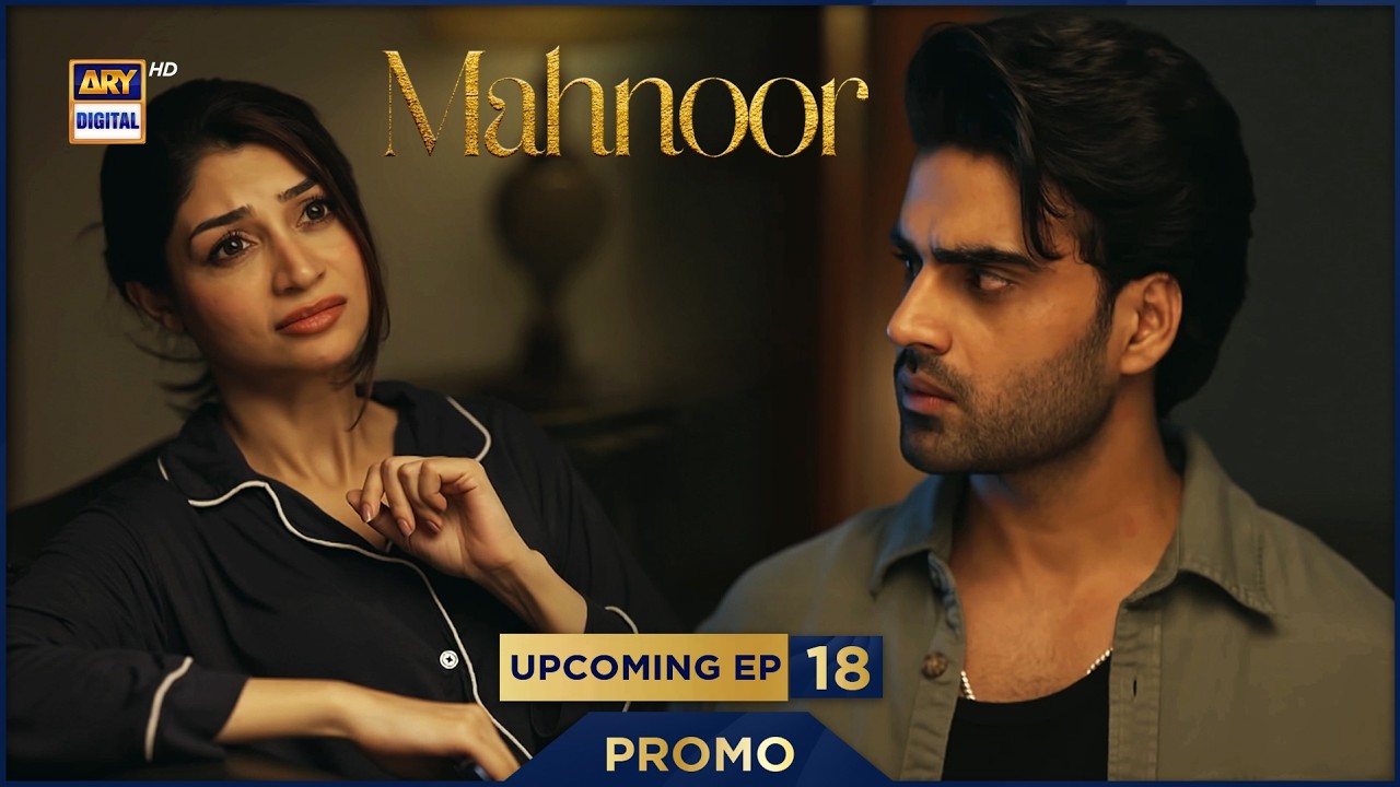 Mahnoor | PROMO | Upcoming Episode 18 | Zoya Nasir | Malik Aqeel | ARY Digital Drama