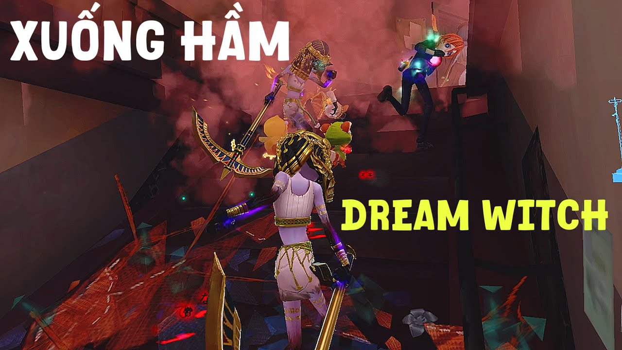 Xuống Hầm Cùng Dream Witch Để Cho Kẻ Sống Sót Vào Giỏ Hàng | Identity V | Hoan 801