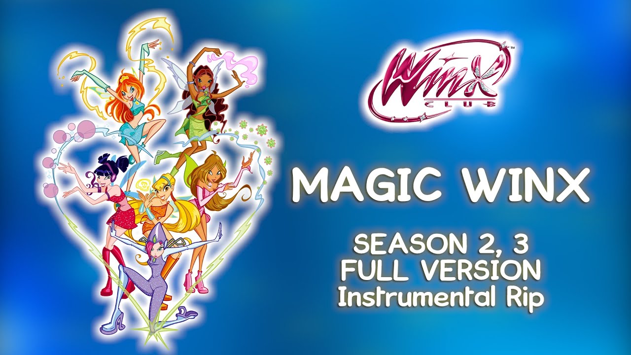 Winx Club - Magic Winx / Siamo Noi Le Winx (Ripped Instrumental)