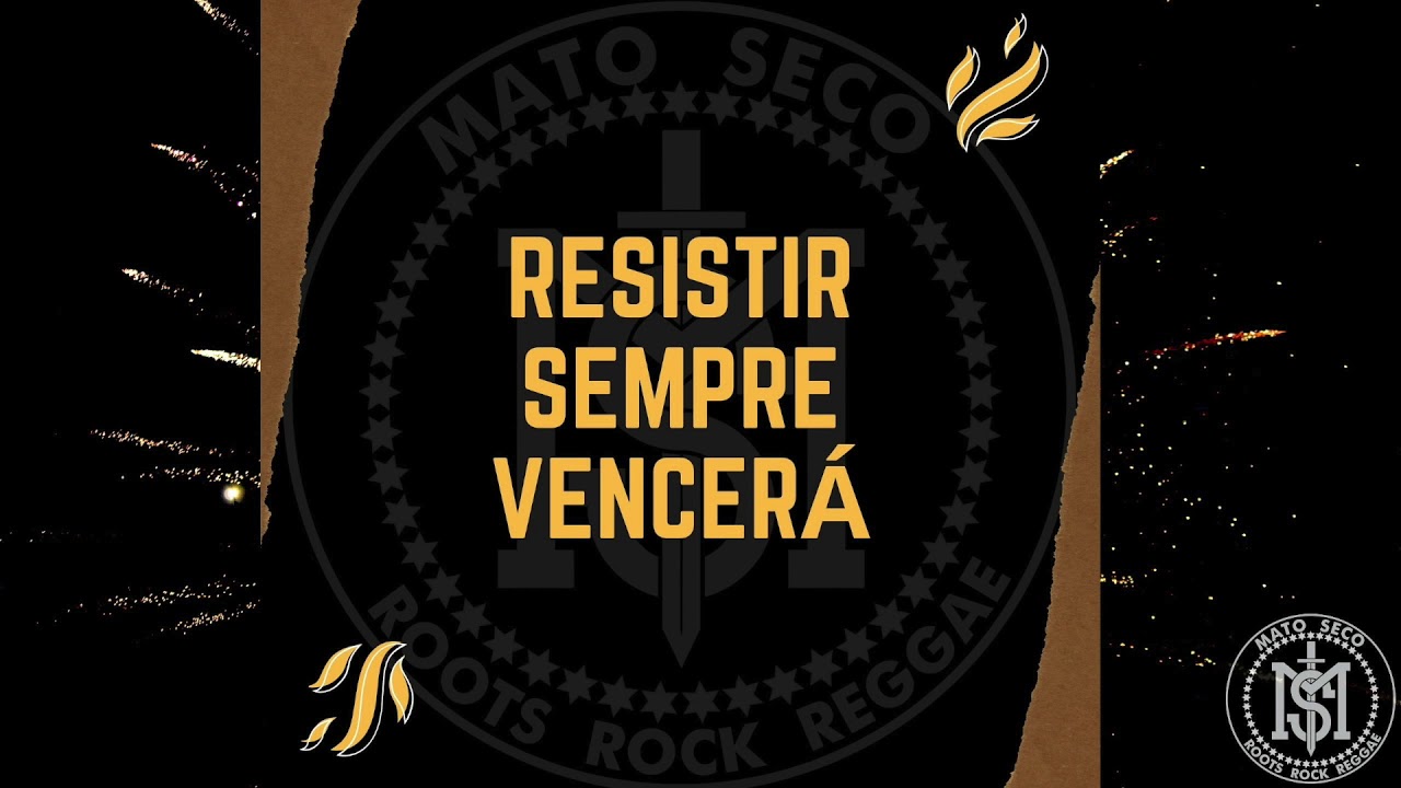 Tem Que Viver | Mato Seco (Resistir Sempre Vencer&aacute;)
