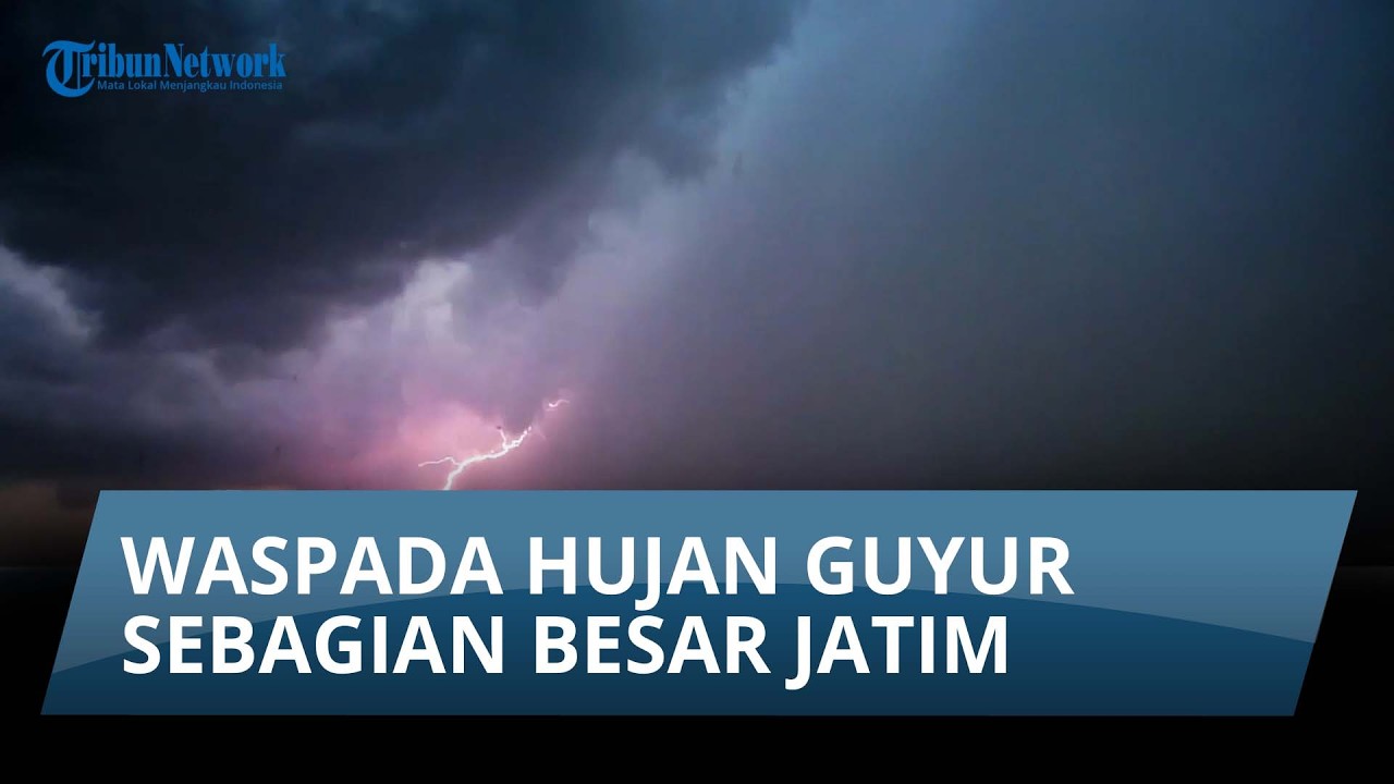 Info Cuaca Rabu 4 Maret 2026: Waspada Hujan Guyur Sebagian Besar Wilayah Jatim