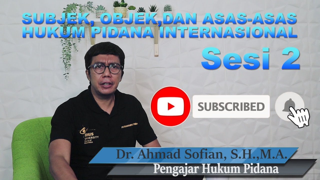 Subjek,Objek & Asas Hukum Pidana Internasional (2/4)