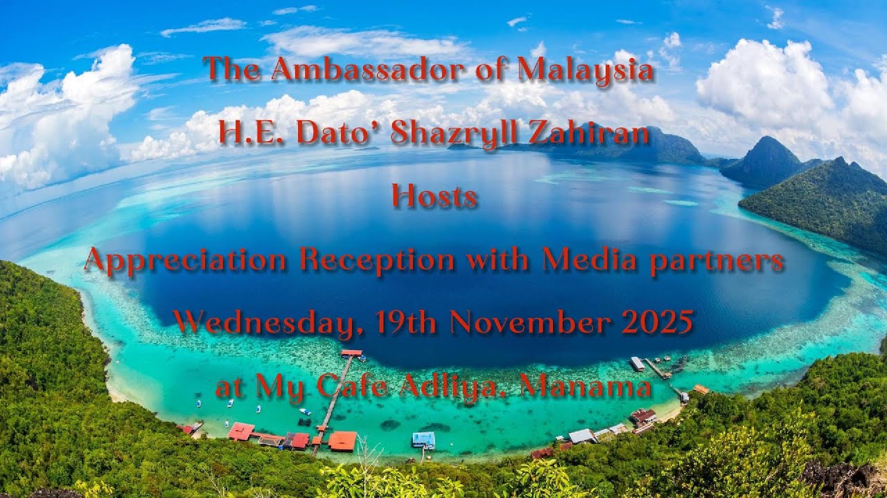Malaysia Ambassador’s Appreciation Reception with Media Partners | Manama 2025