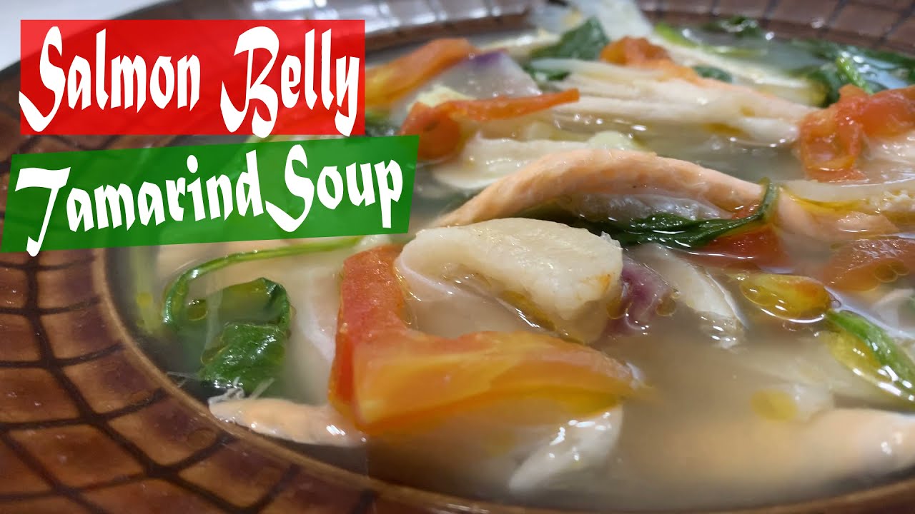 Salmon Belly Tamarind Soup | Salmon Belly Sinigang Sa Sampaloc