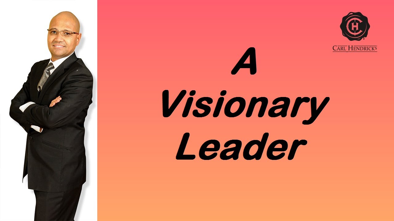 A Visionary Leader