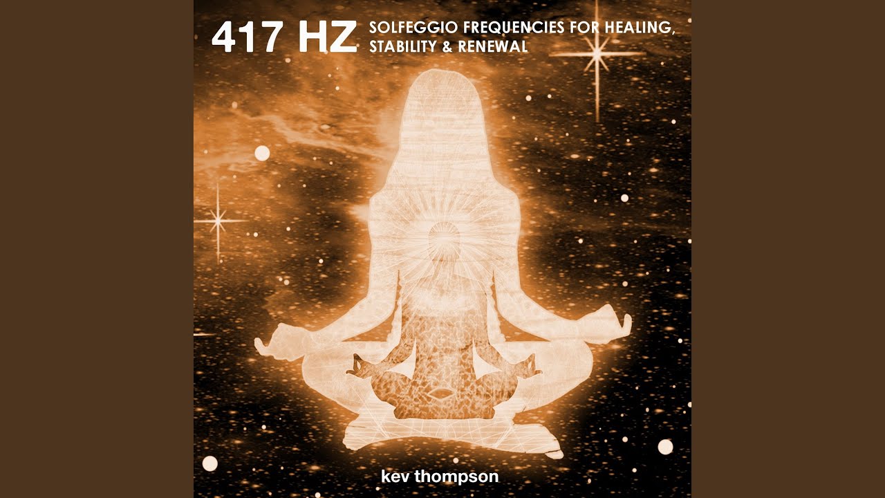 417 Hertz (Heal Past Traumas)