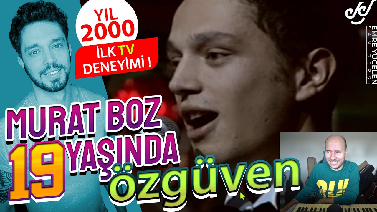 Murat Boz 19 Yaşında Ses Analizi (Özgüven)