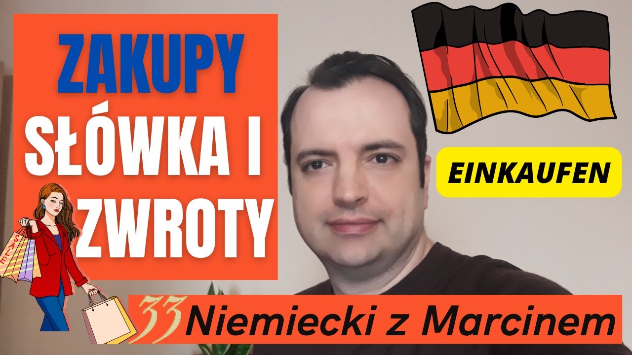 EINKAUFEN - Praktyczne słownictwo i zwroty podczas zakupów I Niemiecki online z Marcinem#odc.33