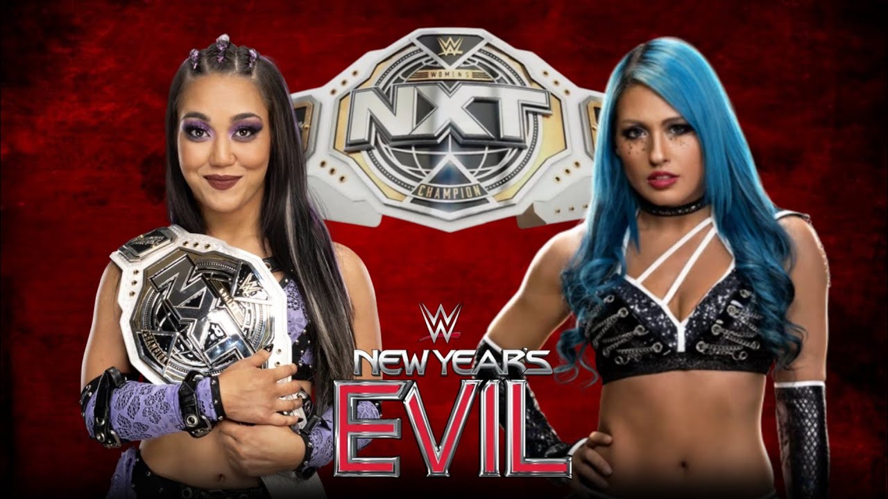 NXT NEW YEARS EVIL ROXANNE PEREZ VS GIULIA NXT WOMENS CHAMPIONSHIP