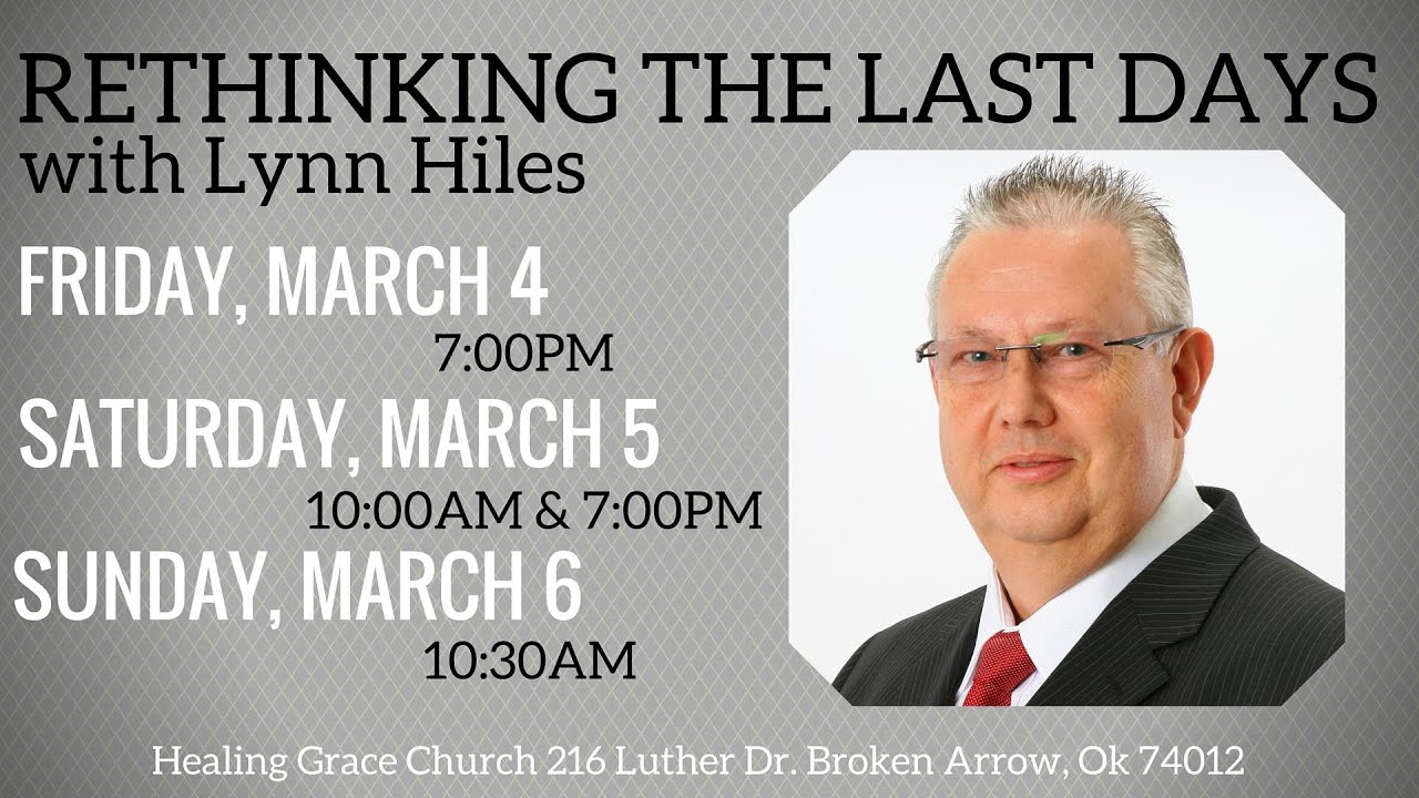 Rethinking the Last Days with Lynn Hiles- Fri PM