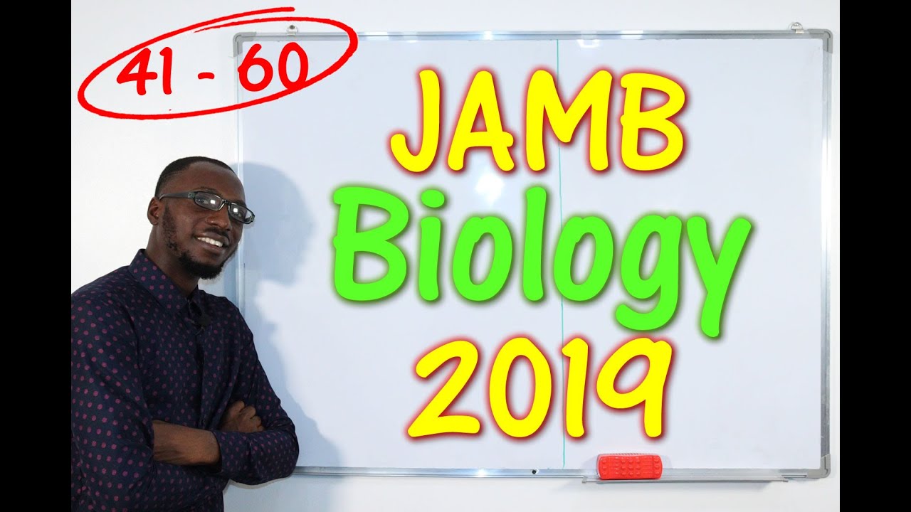 JAMB CBT Biology 2019 Past Questions 41 - 60