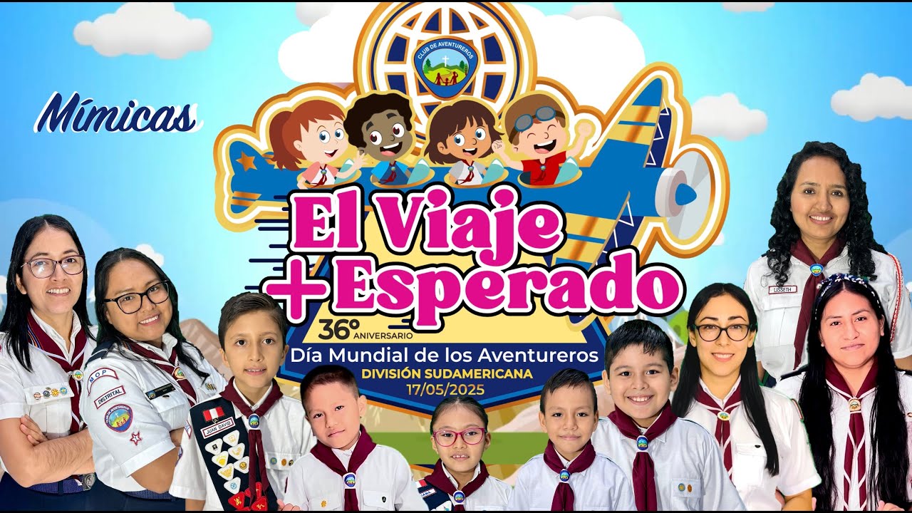 EL VIAJE MAS ESPERADO I Canto Tema I Día Mundial de Aventurero y del Niño Adventista I Sandy Ojeda